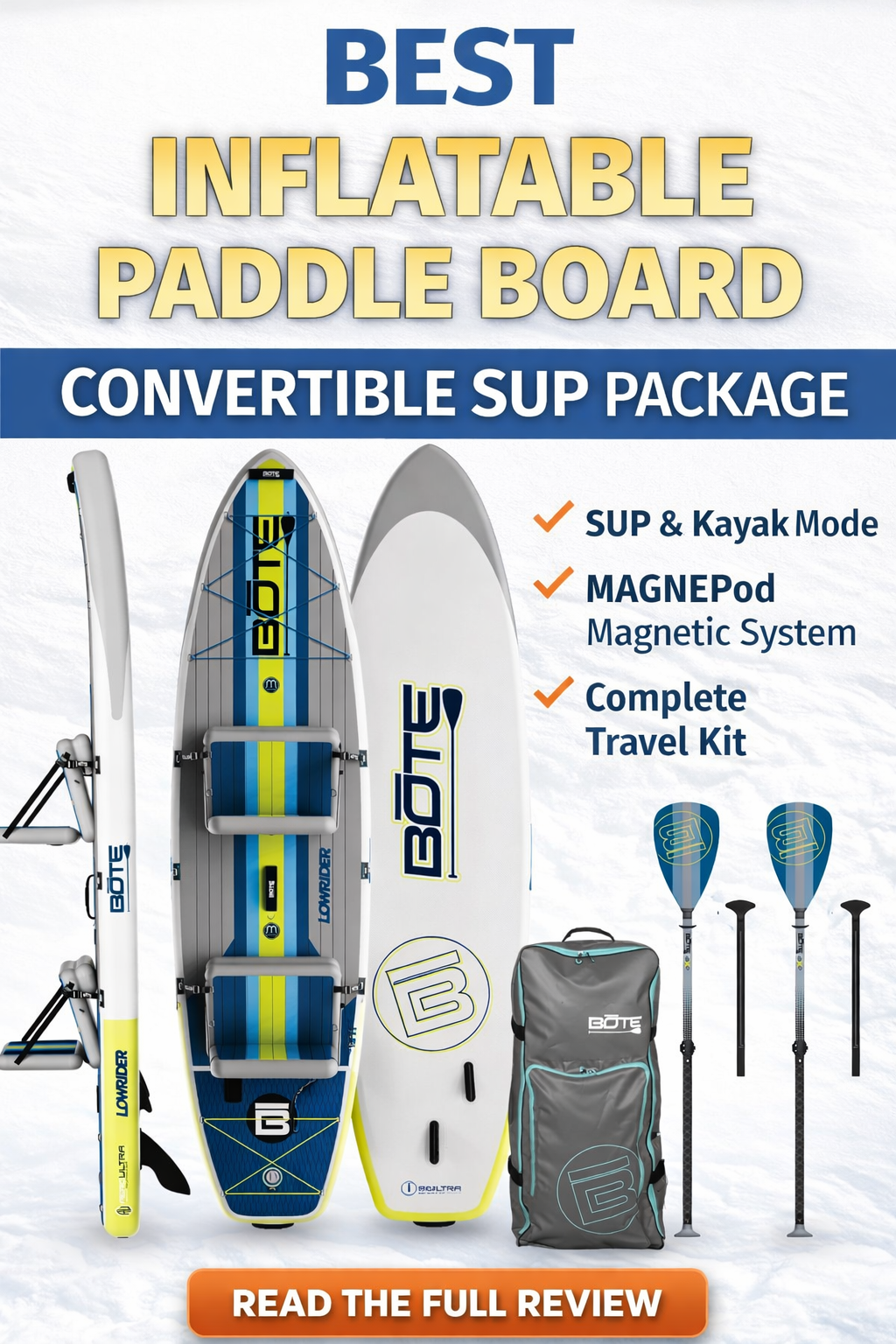 Looking for a stable inflatable paddle board that can convert to a kayak? The BOTE MAGNEPod SUP includes paddles, magnetic accessory system, and travel bag. See the full review and check current pricing.